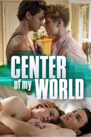 Center of My World (Die Mitte der Welt)