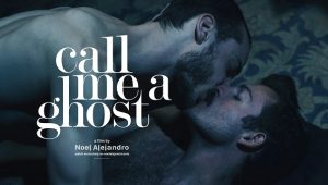 NoelAlejandro – Call Me A Ghost – Valentin & Pierre