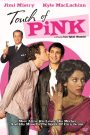 Touch of Pink (Um toque de Rosa)