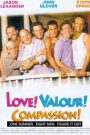 Love! Valour! Compassion!