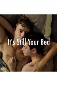 It’s Still Your Bed