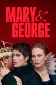 Mary & George: Season 1